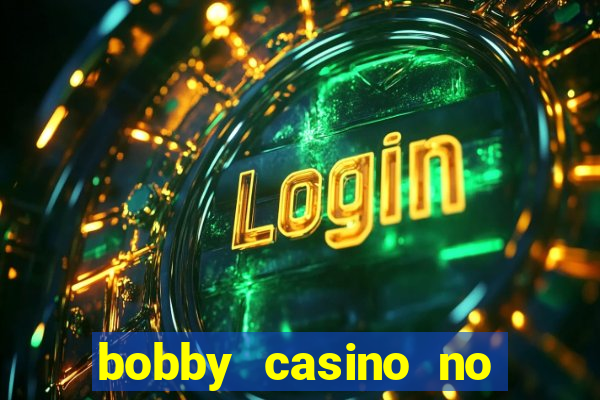 bobby casino no deposit bonus