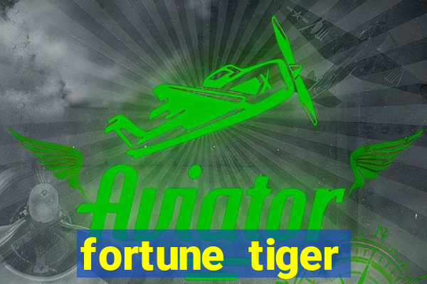 fortune tiger plataforma de 1 real