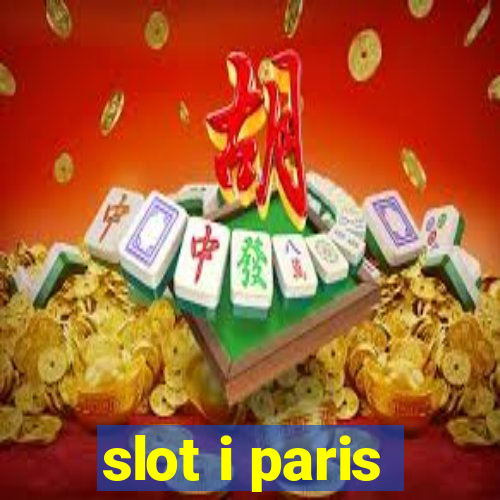 slot i paris