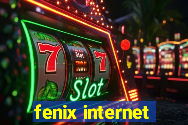 fenix internet