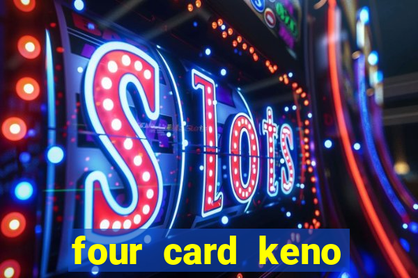 four card keno casino games