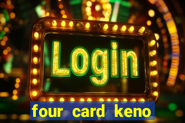 four card keno casino games