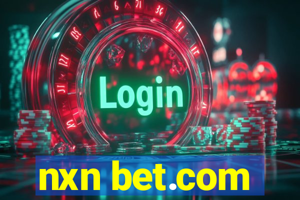 nxn bet.com