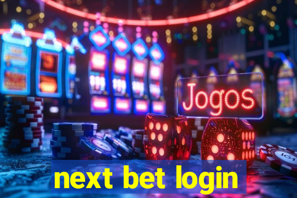 next bet login