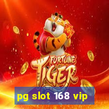 pg slot 168 vip