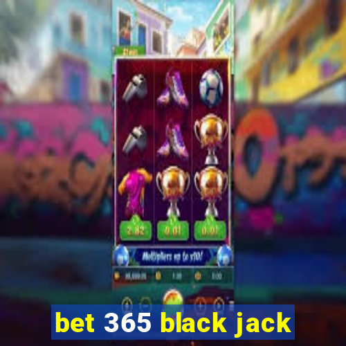 bet 365 black jack