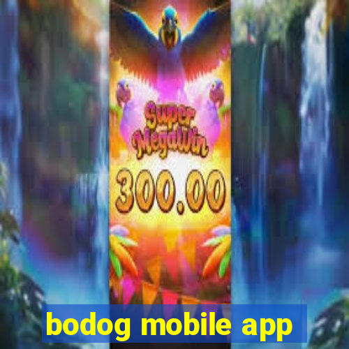 bodog mobile app