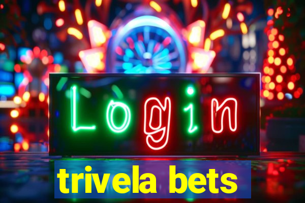 trivela bets