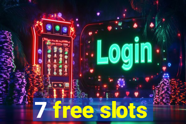 7 free slots