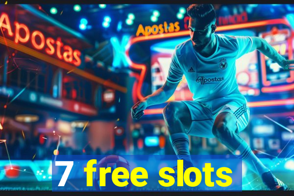 7 free slots