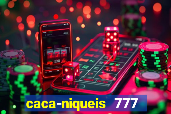 caca-niqueis 777 earth dream