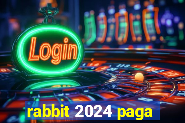 rabbit 2024 paga