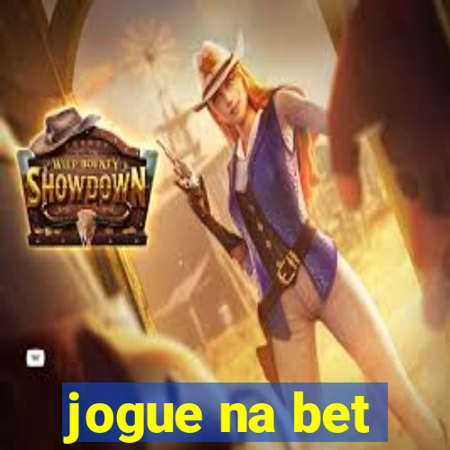 jogue na bet