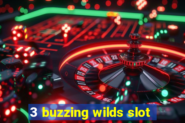 3 buzzing wilds slot