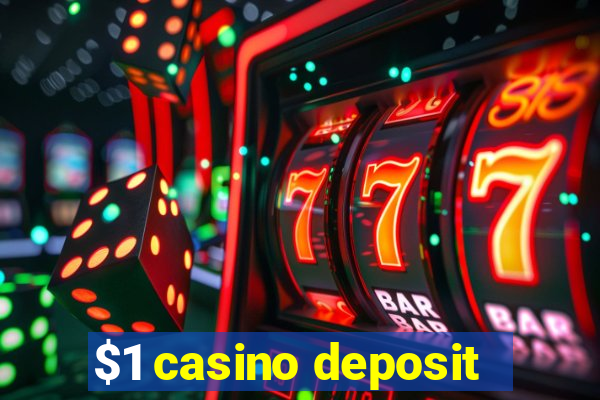 $1 casino deposit