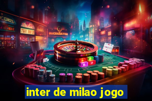 inter de milao jogo