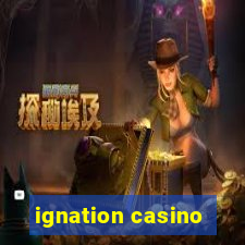 ignation casino