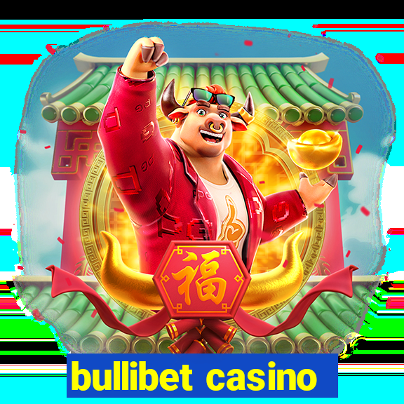 bullibet casino