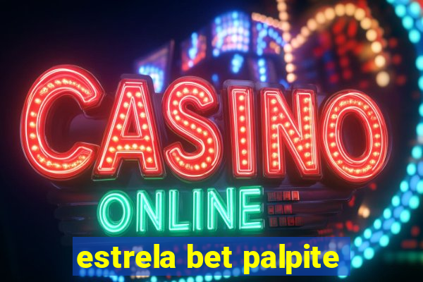 estrela bet palpite