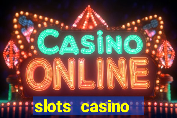 slots casino  lasvegas slots