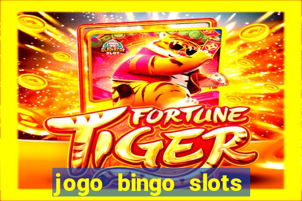 jogo bingo slots paga mesmo