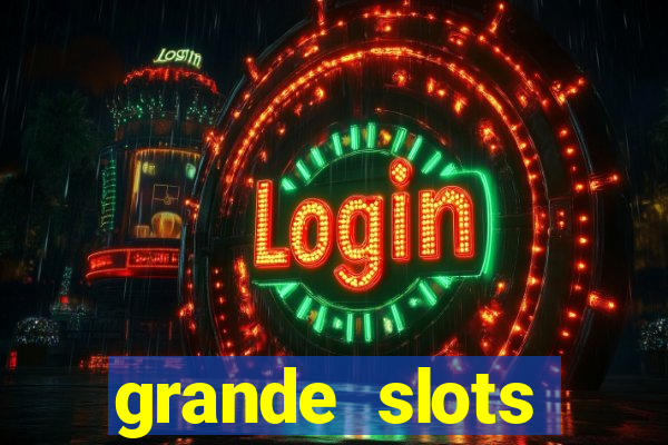 grande slots jackpot louco