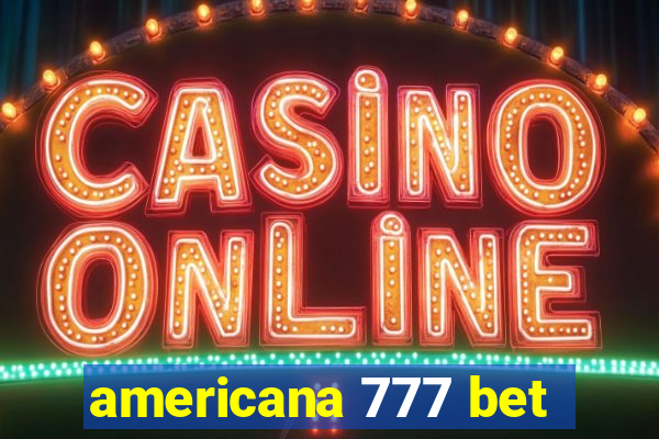 americana 777 bet