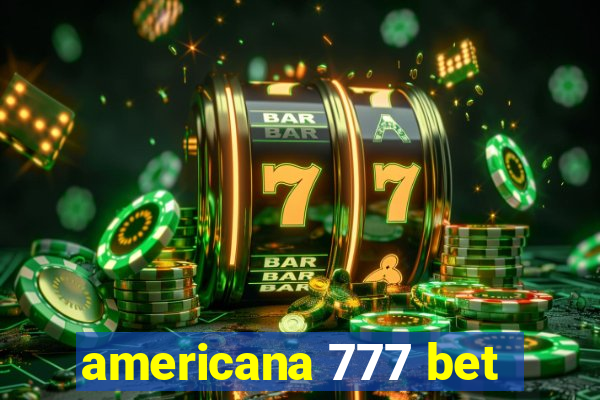 americana 777 bet