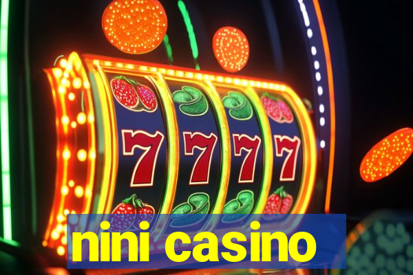 nini casino