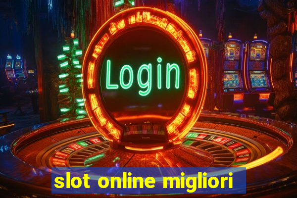 slot online migliori