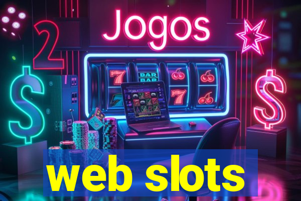 web slots