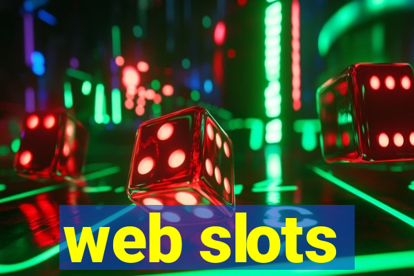 web slots