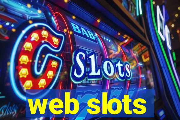 web slots