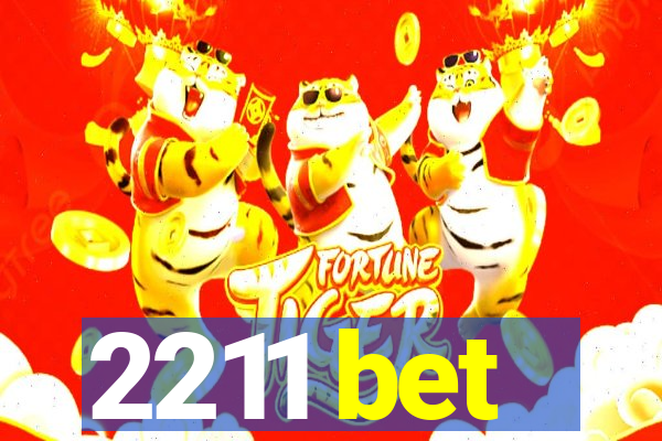 2211 bet