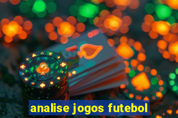 analise jogos futebol