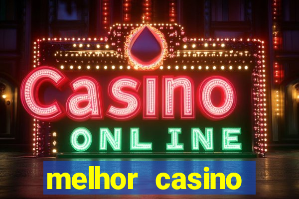 melhor casino online brasil