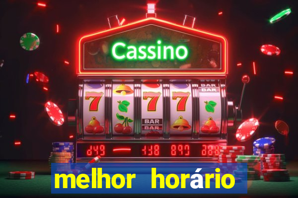 melhor horário para jogar fortune tiger de manh?