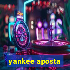 yankee aposta