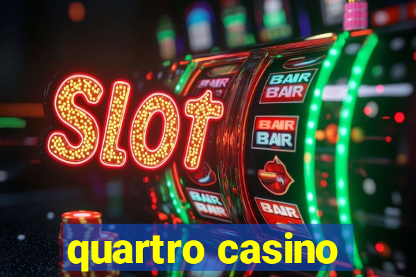 quartro casino