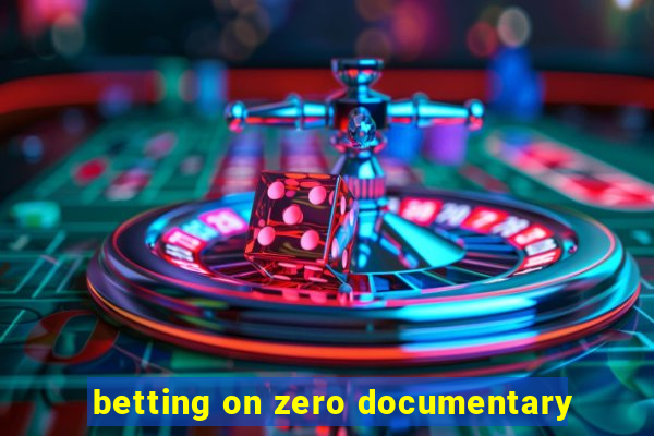 betting on zero documentary