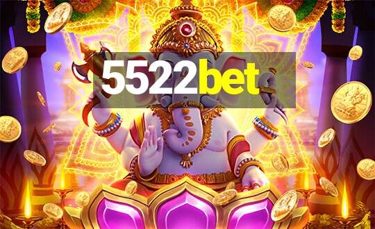 5522bet