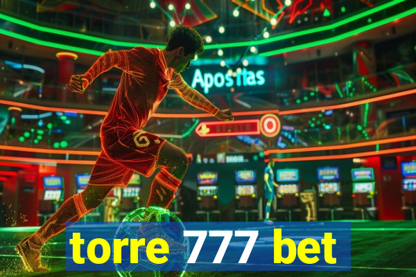 torre 777 bet