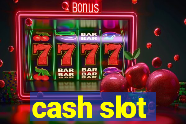 cash slot