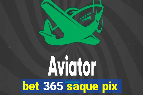 bet 365 saque pix