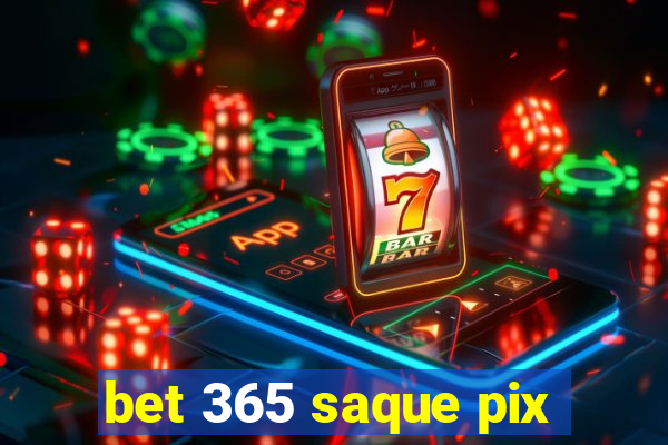 bet 365 saque pix