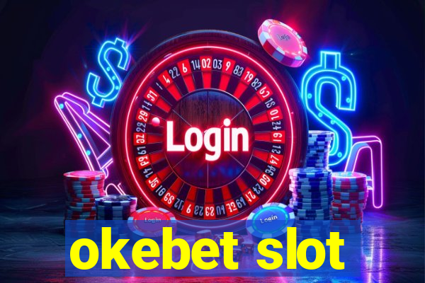 okebet slot