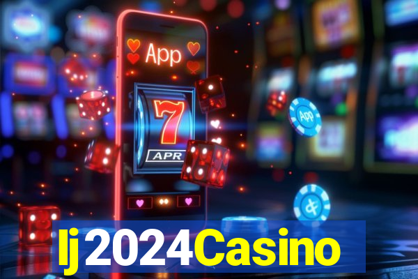 Ij2024Casino