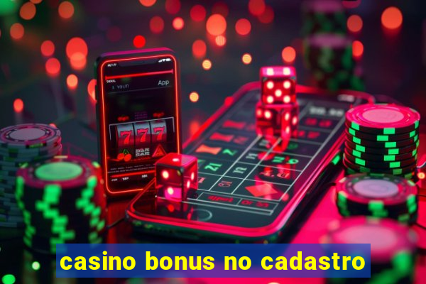 casino bonus no cadastro