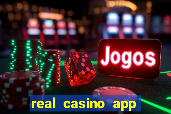 real casino app real money