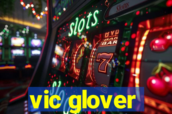 vic glover